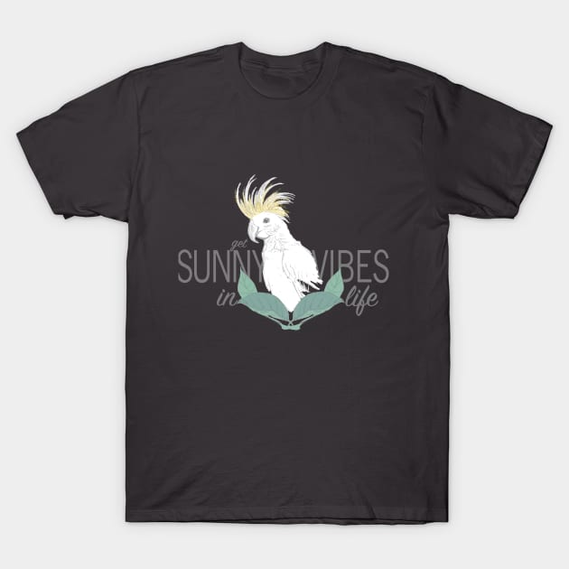 cockatoo sunny vibes T-Shirt by SUNNY VIBES